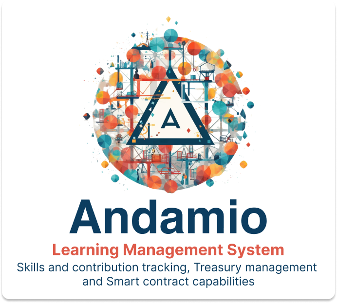 Andamio learning management system. Skill and contribution tracking, treasury management and smart contract capabilities.
