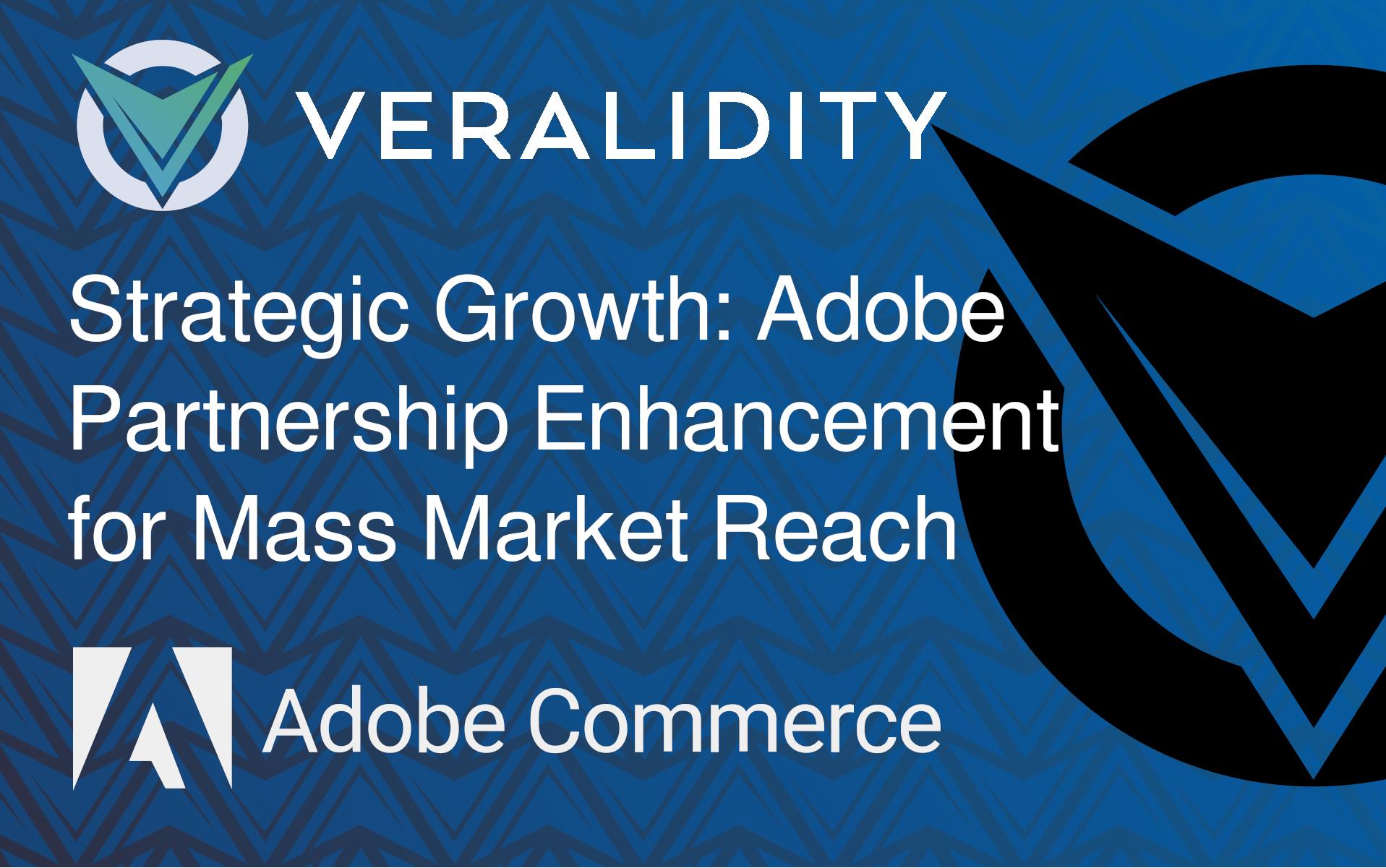 VERALIDITY Strategic Growth: Adobe Partnership Enhancement Boosting Cardano-Adobe Integration & Market Reach